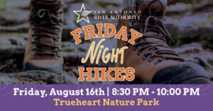 Friday Night Hikes Trueheart Nature Park