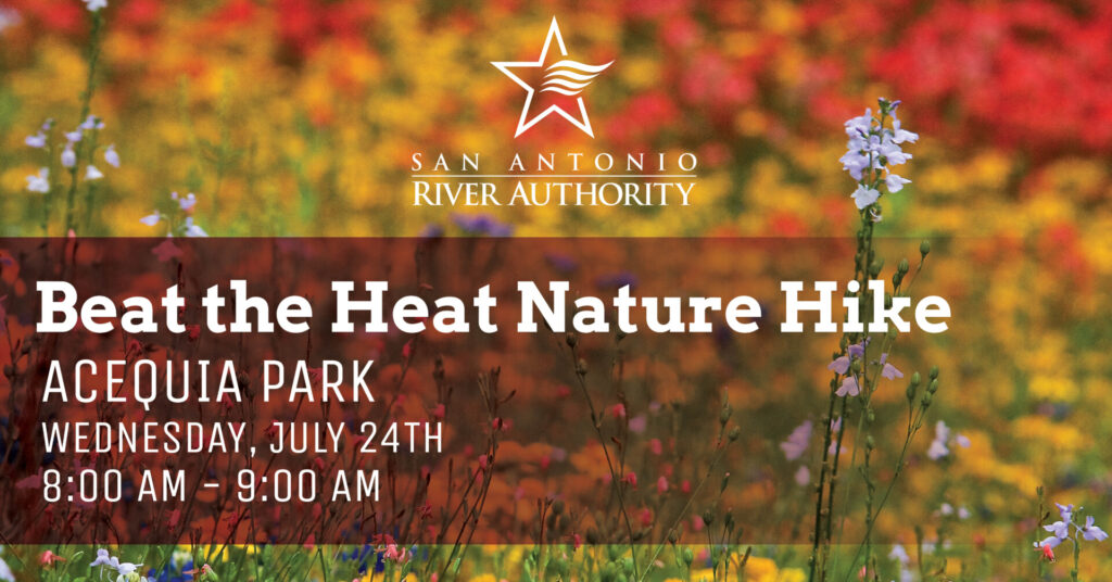Beat the Heat Nature Hike - Acequia Park July 24